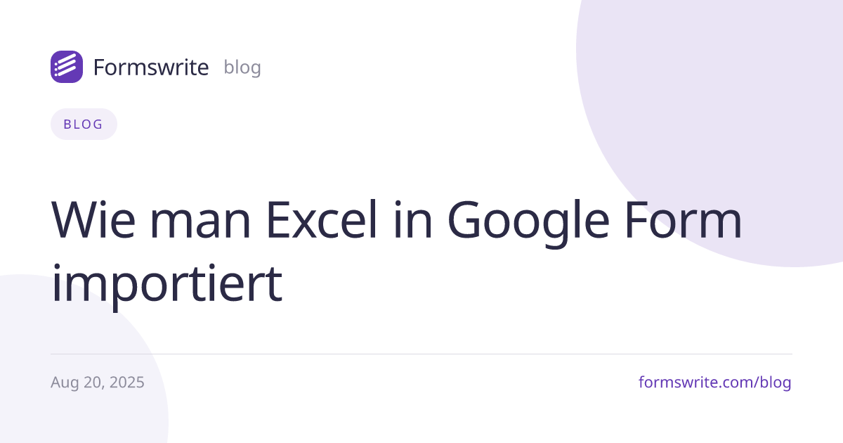 Wie man Excel in Google Form importiert