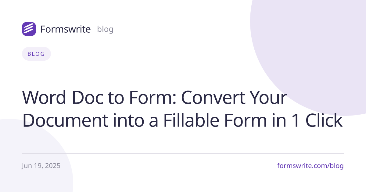 Word Doc to Form: Convert Your Document into a Fillable Form in 1 Click